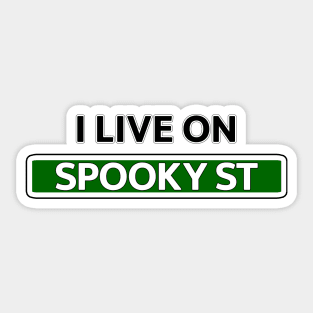 I live on Spooky St Sticker